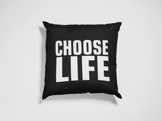 Cushion Cover - CHOOSE LIFE