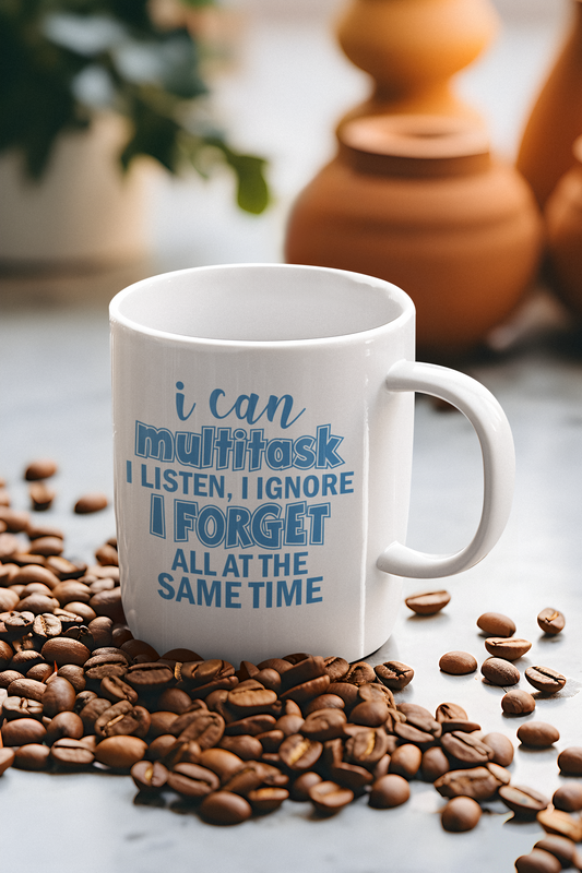 I Can Multi-task ..... - Coffee Mug