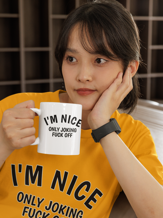 Coffee mug -  I'm nice ......