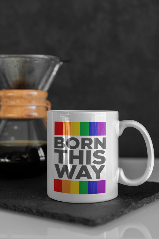 Collectors Mug - Born This Way